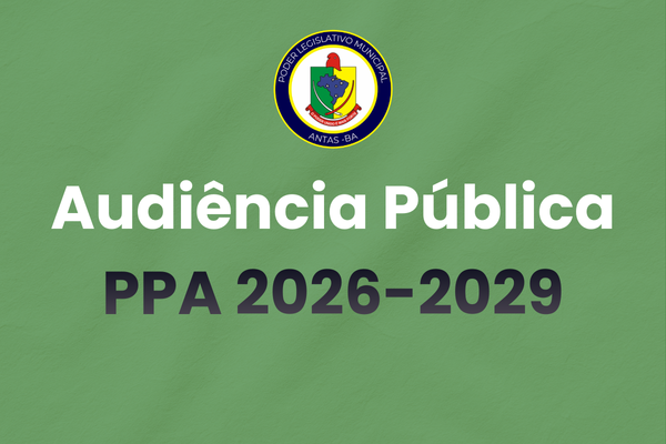 Publicado edital de convocação para Audiência Pública sobre o PPA 2026–2029